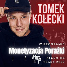 Stand-up: Tomek Kołecki "Monetyzacja Porażki" | Olsztyn
